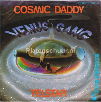 Venus Gang - Cosmic Daddy / Telstar