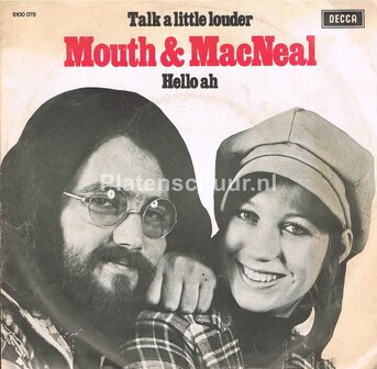 Mouth &amp; MacNeal - Talk a little louder / Hello ah