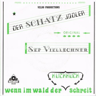Sep Viellechner &lrm;&ndash; Der Schatz Jodler / Wenn Im Wald Der Kuckkuck