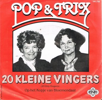 Pop &amp; Trix - 20 Kleine Vingers / Op het kopje van Bloemendaal