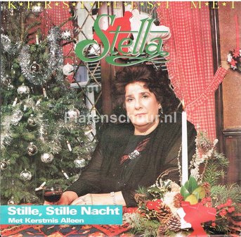 Stella (Kerstfeest Met Stella) - Stille, Stille Nacht / Met Kerstmis Alleen