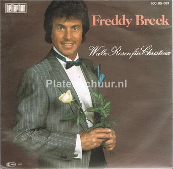 Freddy Breck - Weisse Rosen F&uuml;r Christina / Lass dich verw&ouml;hnen, Maria