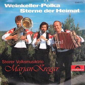 Steirer Volksmusiktrio Marjan Kregar - Weinkeller-Polka / Sterne Der