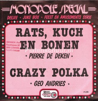 Pierre De Deken - Rats, Kuch En Bonen / Geo Andries - Crazy Polka