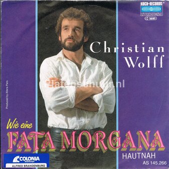 Christian Wolff - Wie Eine Fata Morgana / Hautnah