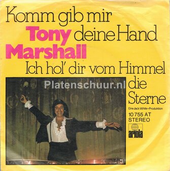 Tony Marshall - Komm gib mir deine hand / Ich hol&#039; dir vom himmel die sterne