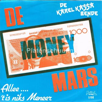 De Karel Kassa Bende - De Money Mars / De Florida&#039;s - Allee.... &#039;T is Niks Meneer
