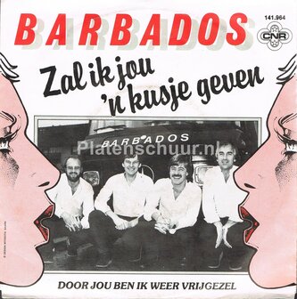 Barbados - Zal ik jou &#039;n kusje geven / Door jou ben ik weer vrijgezel