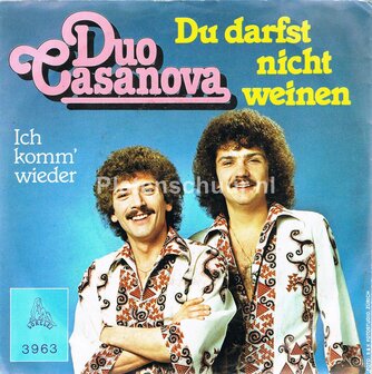 Duo Casanova - Du darfst nicht weinen / Ich komm&#039; wieder