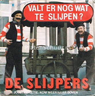 De Slijpers - Valt er nog wat te slijpen / Jodeleehietie, Kom weer naar boven