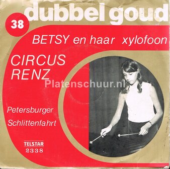 Betsy en haar Xylofoon - Circus Renz / Petersburger Schlittenfahrt