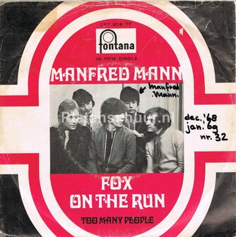 Manfred Mann - Fox On The Run / Too Many People