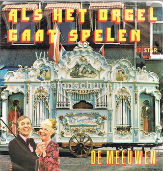 De Meeuwen - Als het orgel gaat spelen / Speel nog eenmaal voor mij zwarte zigeuner