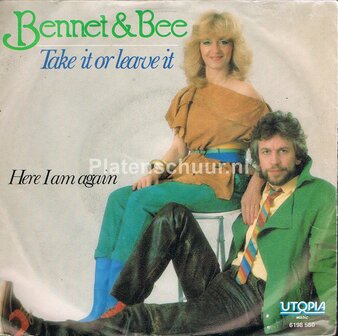 Bennet &amp; Bee - Take it of leave it / Here I am again