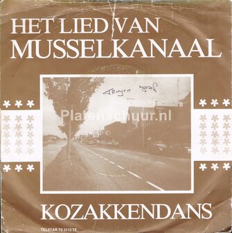 &#039;N Musselkanaalster - Het lied van Musselkanaal / Kozakkendans