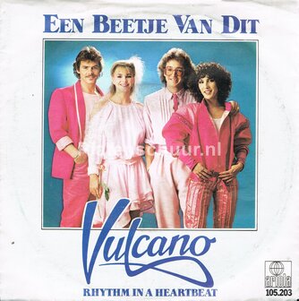 Vulcano - Een beetje van dit / Rhythm in a heartbeat