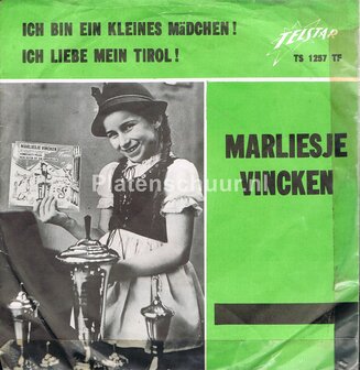 Marliesje Vincken &lrm;- Ich Bin Ein Kleines M&auml;dchen ! / Ich Liebe Mein Tirol !
