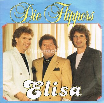 Die Flippers - Elisa / Wenn Es Fr&uuml;hling Wird In Amsterdam