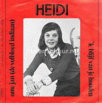 Heidi - Ome Jan (De volbloed indiaan) / &#039;K blijf van je houden