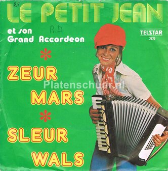 Le Petit Jean - Zeur Mars / Sleur Wals
