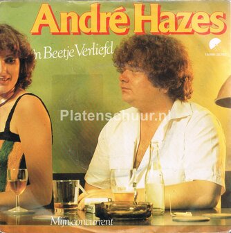 Andre Hazes - &#039;n Beetje Verliefd / Mijn concurrent