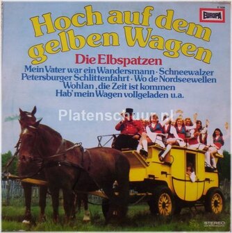 Die Elbspatzen / Orchester Jens Berthold &ndash; Hoch Auf Dem Gelben Wagen  (LP)