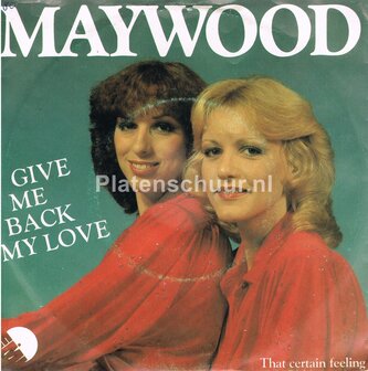 Maywood - Give me back my love / That Certain Feeling
