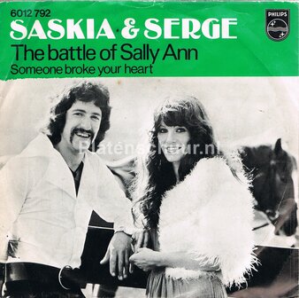 Saskia &amp; Serge - The battle of Sally Ann / Someone broke your heart