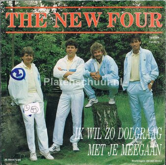 The New Four - Ik wil zo dolgraag met je meegaan / Niet voor een avond , niet voor een nacht