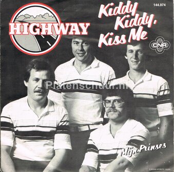 Highway - Kiddy Kiddy Kiss Me / Mijn Prinses