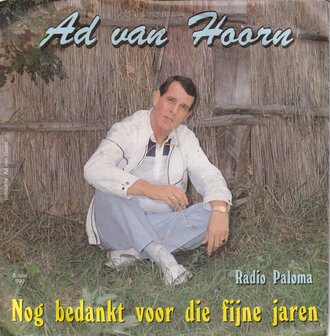 Ad van Hoorn - Nog bedankt voor die fijne jaren / Radio Paloma