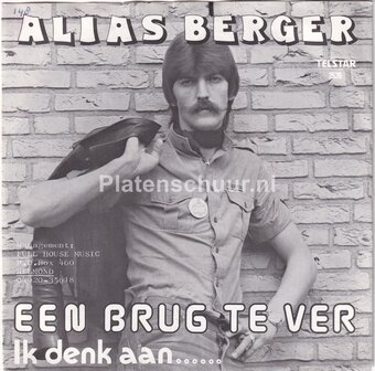 Alias Berger - Een Brug Te Ver / Ik Denk Aan