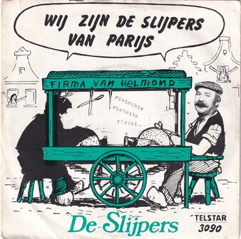 De Slijpers - Wij zijn de slijpers van Parijs / Joepie, Joepie, nog &#039;n keer
