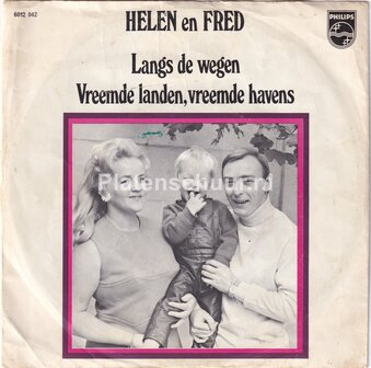 Helen en Fred - Langs de wegen / Vreemde landen, Vreemde havens