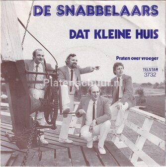 De Snabbelaars - Dat kleine huis / Praten over vroeger
