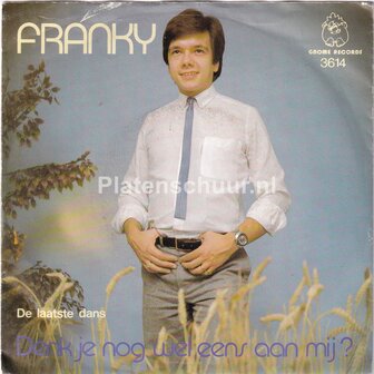 Franky - Denk je nog wel eens aan mij ? / De laatste dans