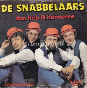 De Snabbelaars - Dan heb ik heimwee / Aardappelvaarders