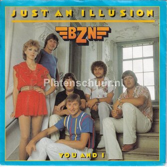 BZN - Just an illusion / You and i
