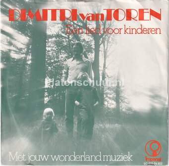 Dimitri van Toren - Een lied voor kinderen / Met jouw wonderland muziek