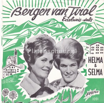 Helma &amp; Selma - Bergen Van Tirol / Edelweiss Wals