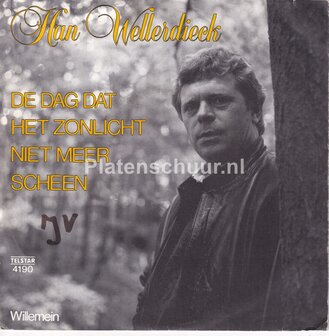 Han Wellerdieck - De dag dat het zonlicht niet meer scheen / Willemein
