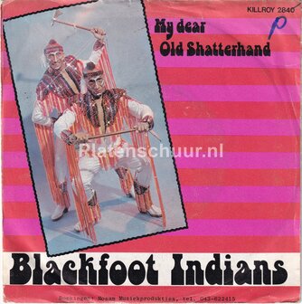 The Blackfoot Indians - My dear Old Shatterhand / Dance the night away