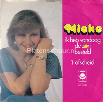 Mieke - Ik heb vandaag de zon besteld / &#039;T afscheid