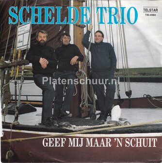 Schelde Trio - Geef mij maar een schuit / Bij moeder thuis