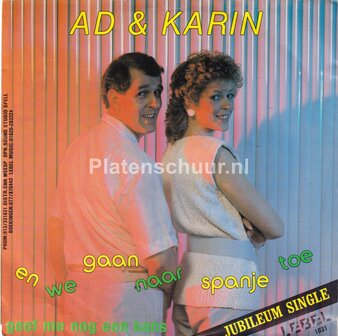 Ad &amp; Karin - En we gaan naar Spanje toe / Geef me nog een kans