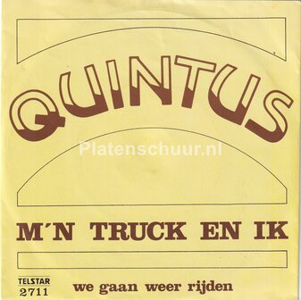 Quintus - M&#039;n Truck En Ik / We Gaan Weer Rijden