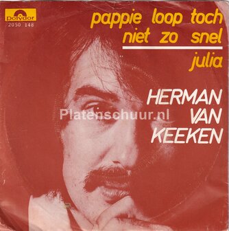 Herman van Keeken - Pappie loop toch niet zo snel / Julia