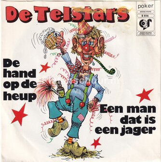 De Telstars - De Hand Op De Heup / Een Man Dat Is Een Jager