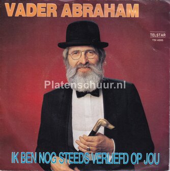Vader Abraham - Ik ben nog steeds verliefd op jou / Heimwee naar Michas