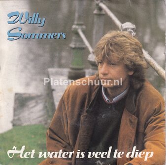 Willy Sommers - Het water is veel te diep / Het water is veel te diep (Instrumentaal)